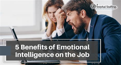 5 Benefits Of Emotional Intelligence On The Job Westphal Staffing