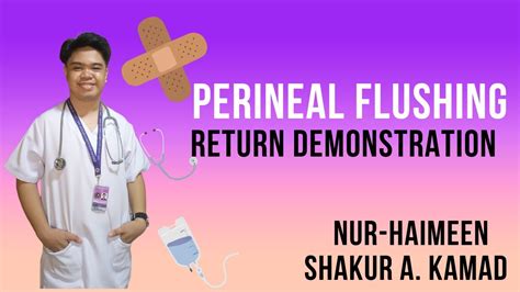 Perineal Flushing Return Demonstration Youtube