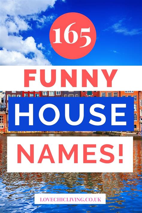 165 Funny House Names And Puns To Make You Smile Love Chic Living