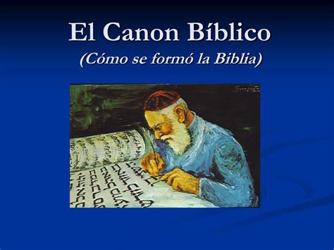 Estudios Biblicos Historia De La Biblia 3 El Canon De Las Escrituras