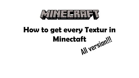 Tutorial How To Get Every Texture In Minecraft For All Versions