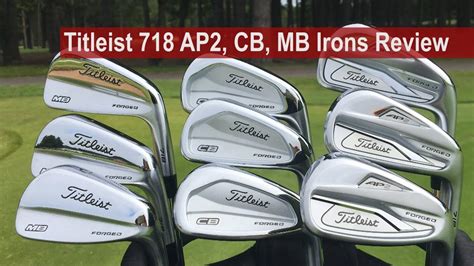 Titleist 718 Ap2 Cb Mb Irons Review By Golfalot Youtube