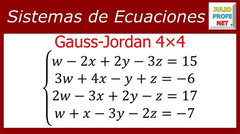 SoluciÓn De Un Sistema De 4×4 Por Gauss Jordan Youtube