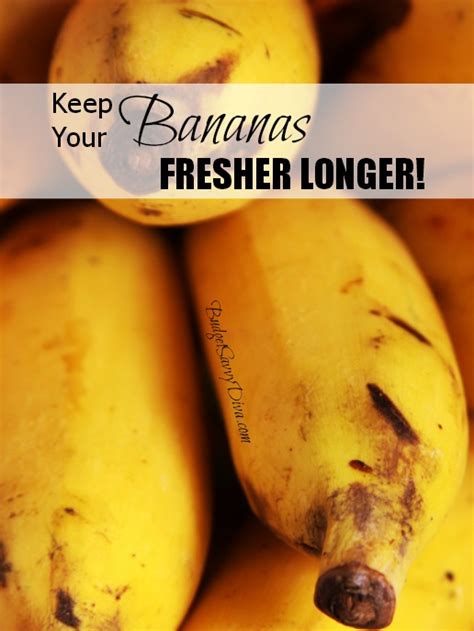 How To Keep Your Bananas Fresher Longer Budget Savvy Diva