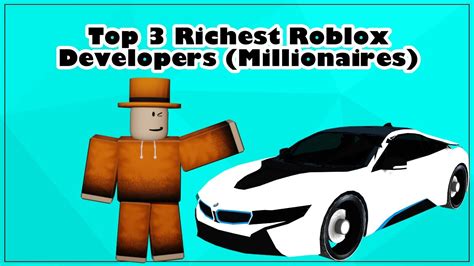 Top 3 Richest Roblox Developers Millionaires Youtube
