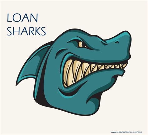What Are Loan Sharks Say No To Loan Sharks Easy Fast Loans
