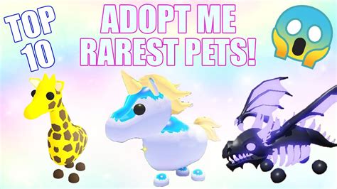 Top 10 Rarest Pets Confirmed Roblox Adopt Me Youtube