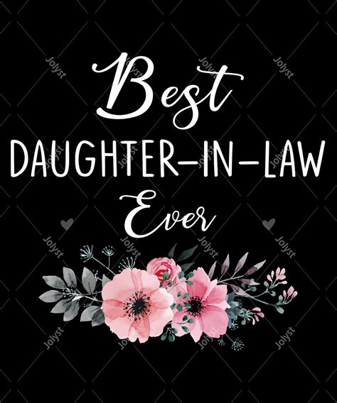 Best Daughter In Law Ever Flowers Png File Floral For Dtg Etsy