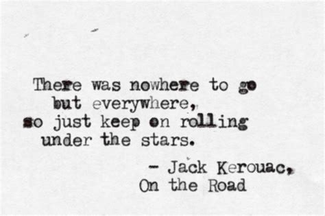 Road Jack Kerouac Quotes Shortquotescc