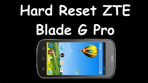 How do you reset a zte blade max? Cómo hacer Hard Reset ZTE Blade G Pro - YouTube