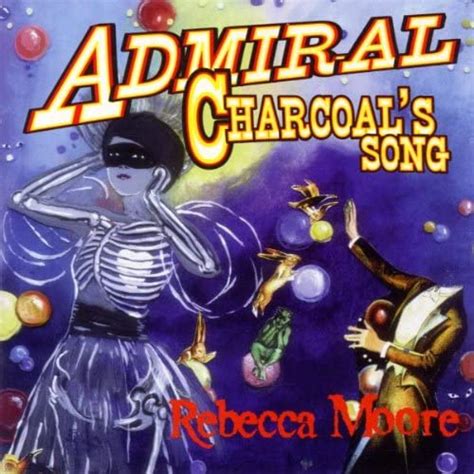 Admiral Charcoals Song Moore Rebecca Amazonca Music