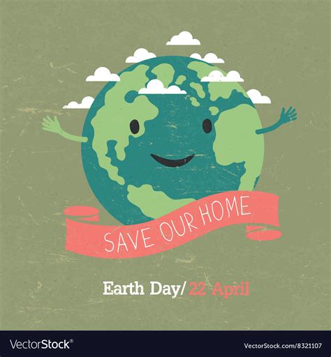 Vintage Earth Day Poster Cartoon Earth On Grunge Vector Image