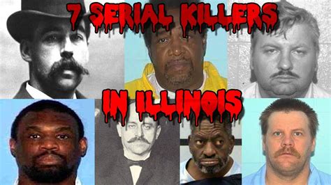 7 Infamous Serial Killers In Illinois Youtube