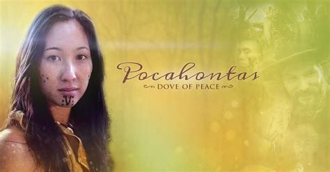 Pocahontas Is The True Story Of An Amazing Young Woman Who Became An