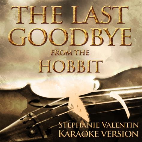 The Last Goodbye From The Hobbit Originally Performed By Billy Boyd