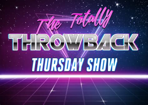 The Totally Throwback Thursday Show • Kkfi