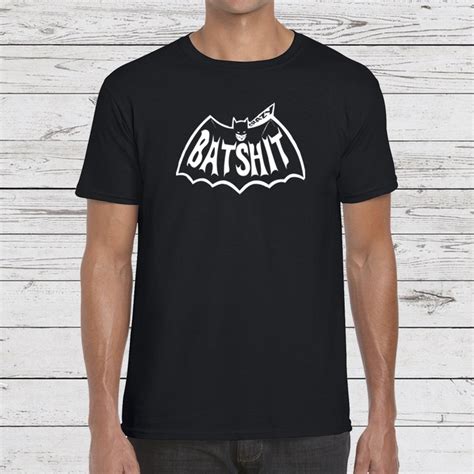Batshit Crazy T Shirt Funny Batman Tshirt Graphic Tshirt Etsy
