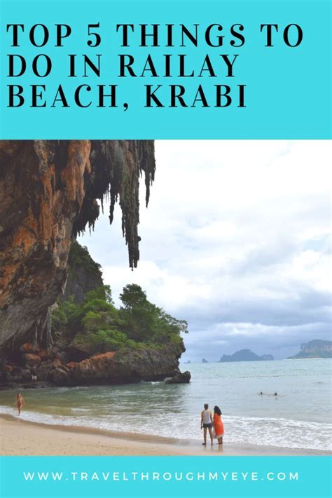 Top 5 Things To Do In Railay Beach Krabi Thailand Travel Diary
