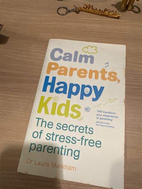 Calm Parents Happy Kids The Secret Of Stress Free Parenting Hobbies