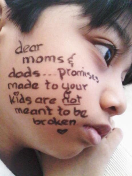 Dear Moms And Dads Promises Are Not Meant To Be Broken