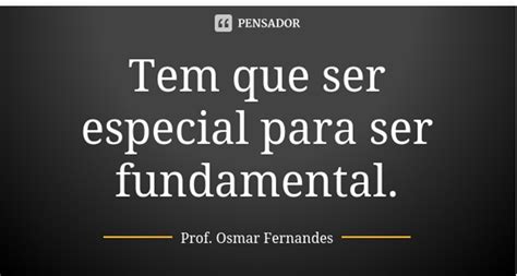 Blog Do Prof Osmar Fernandes Osmar Soares Fernandes O Pensador