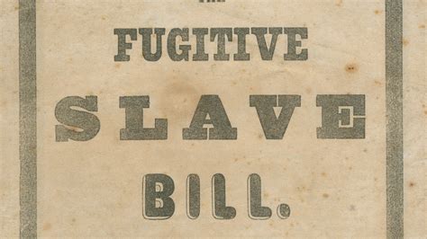Fugitive Slave Acts Definition 1793 And 1850 History