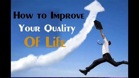 8 steps How to improve your quality of life - how to improve your ...