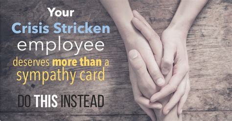 Support Crisis Stricken Employees With These 8 Acts Of Compassion