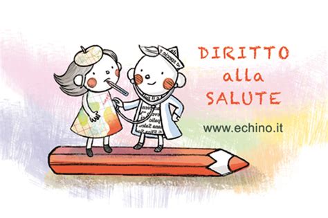 Diritto alla Salute | @Echino Giornale Bambino - Casa Editrice Mammeonline
