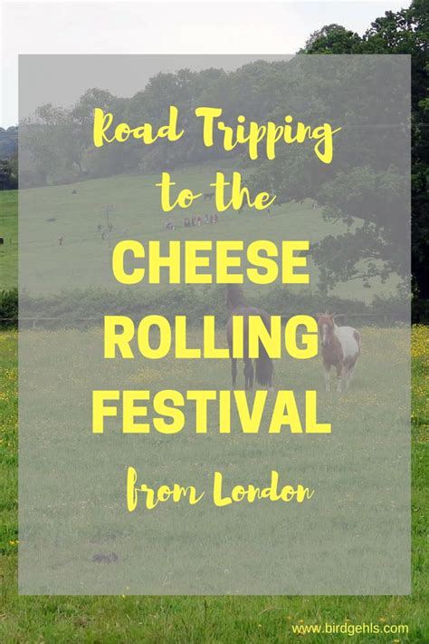 Road Tripping To The Cheese Rolling Festival On Coopers Hill From
