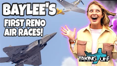 Baylee Goes To Reno Air Races TakingOff YouTube
