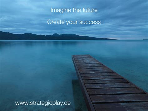 Imagine the future Create your