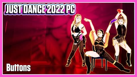 Just Dance 2022 PC Unlimited Buttons By The Pussycat Dolls Ft