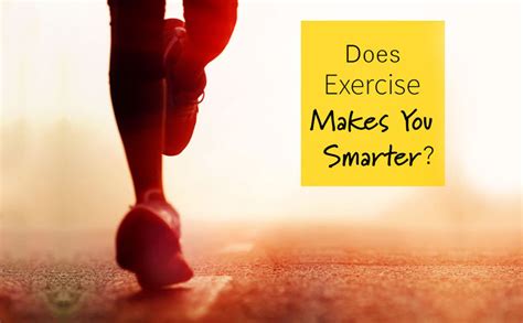 Does Exercise Make You Smarter Fitgenix