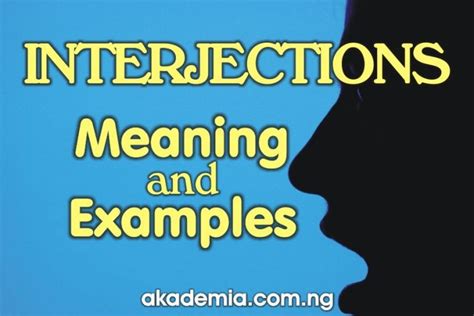 What Is Interjection Meaning And Examples Akademia
