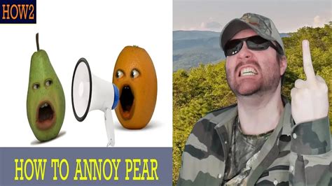 How2 How To Annoy Pear Annoying Orange Reaction Bbt