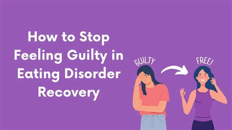 How To Stop Feeling Guilty In Eating Disorder Recovery Youtube
