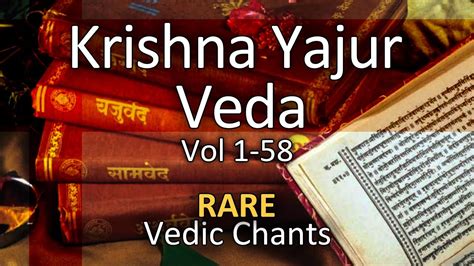 Krishna Yajur Veda Chanting Vedic Mantras Vol 1 4 Youtube