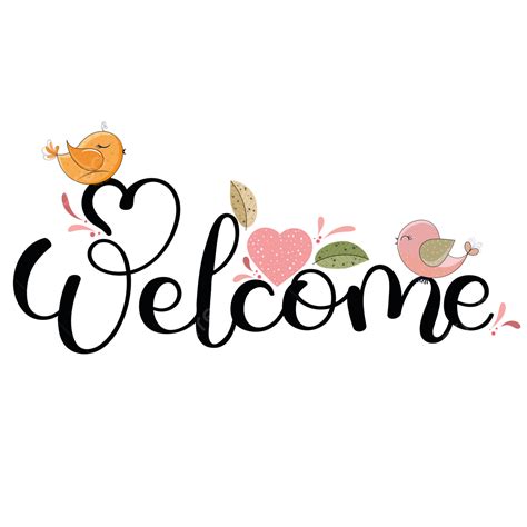 Welcome Text Hand Lettering With Hearts Love And Leaves Celebration