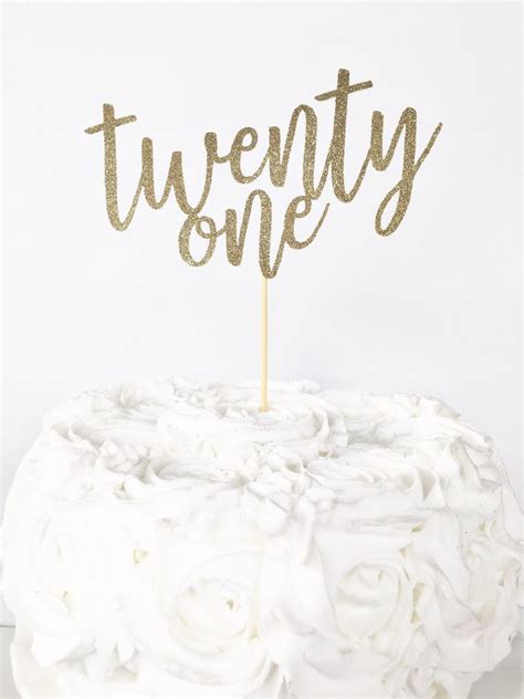 Twenty One Cake Topper By Glitterdesignsco On Etsy 21 Cake Topper Cake