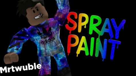 Spray Paint Roblox Youtube