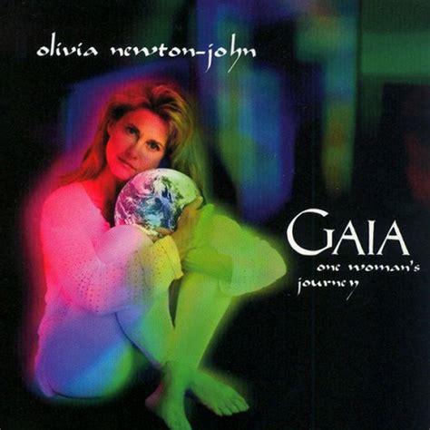 Olivia Newton John Gaia One Womans Journey Reviews Album Of The