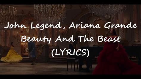 John Legend Ariana Grande Beauty And The Beast Lyrics Youtube