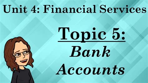 Unit 4 Topic 5 Types Of Bank Accounts Youtube