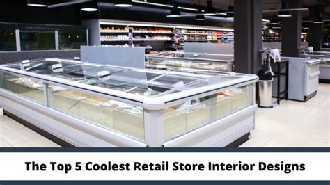 The Top 5 Coolest Retail Store Interior Designs Highway85 Creative