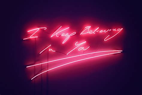 By Tracey Emin With Images Aesthetic Words Neon Art Neon Signs