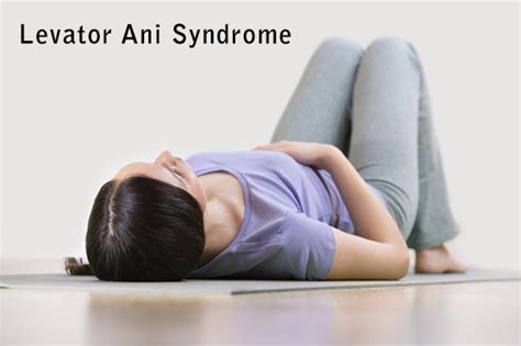 Ayurvedic Treatment Of Levator Ani Syndrome