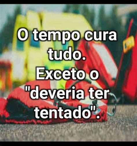 Perseverança O tempo cura tudo Cura tudo O tempo cura