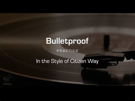 Practice Track Bulletproof Citizen Way YouTube