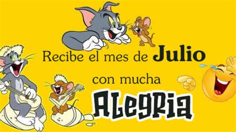 Recolectar Imagen Frases Para Iniciar El Mes De Julio